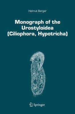 bokomslag Monograph of the Urostyloidea (Ciliophora, Hypotricha)