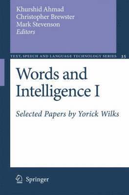 Khurshid Ahmad, Christopher Brewster, Mark Stevenson - Words and Intelligence I, Inbunden
