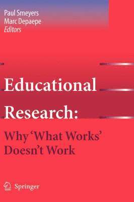 bokomslag Educational Research: Why 'What Works' Doesn't Work