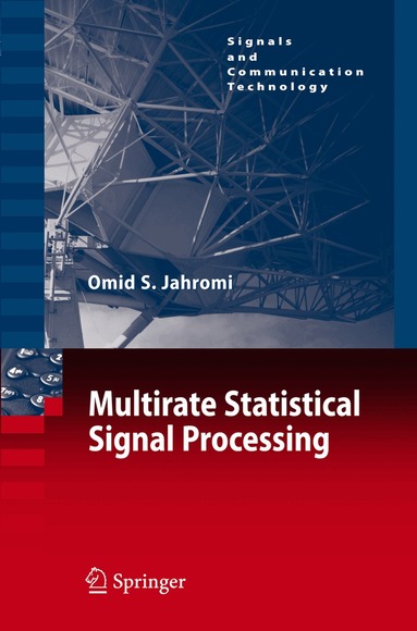 Omid S. Jahromi - Multirate Statistical Signal Processing, Inbunden
