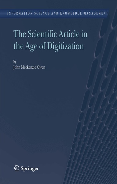 John Mackenzie Owen - Scientific Article in the Age of Digitization, Inbunden