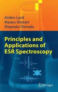bokomslag Principles and Applications of ESR Spectroscopy