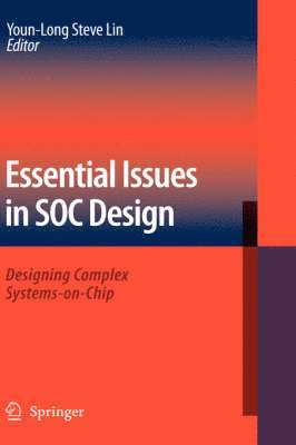 bokomslag Essential Issues in SOC Design