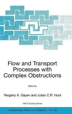 bokomslag Flow and Transport Processes with Complex Obstructions