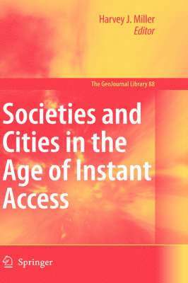 Societies and Cities in the Age of Instant Access 1