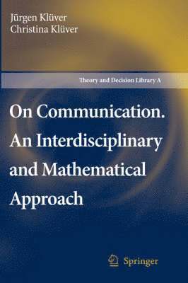 bokomslag On Communication. An Interdisciplinary and Mathematical Approach