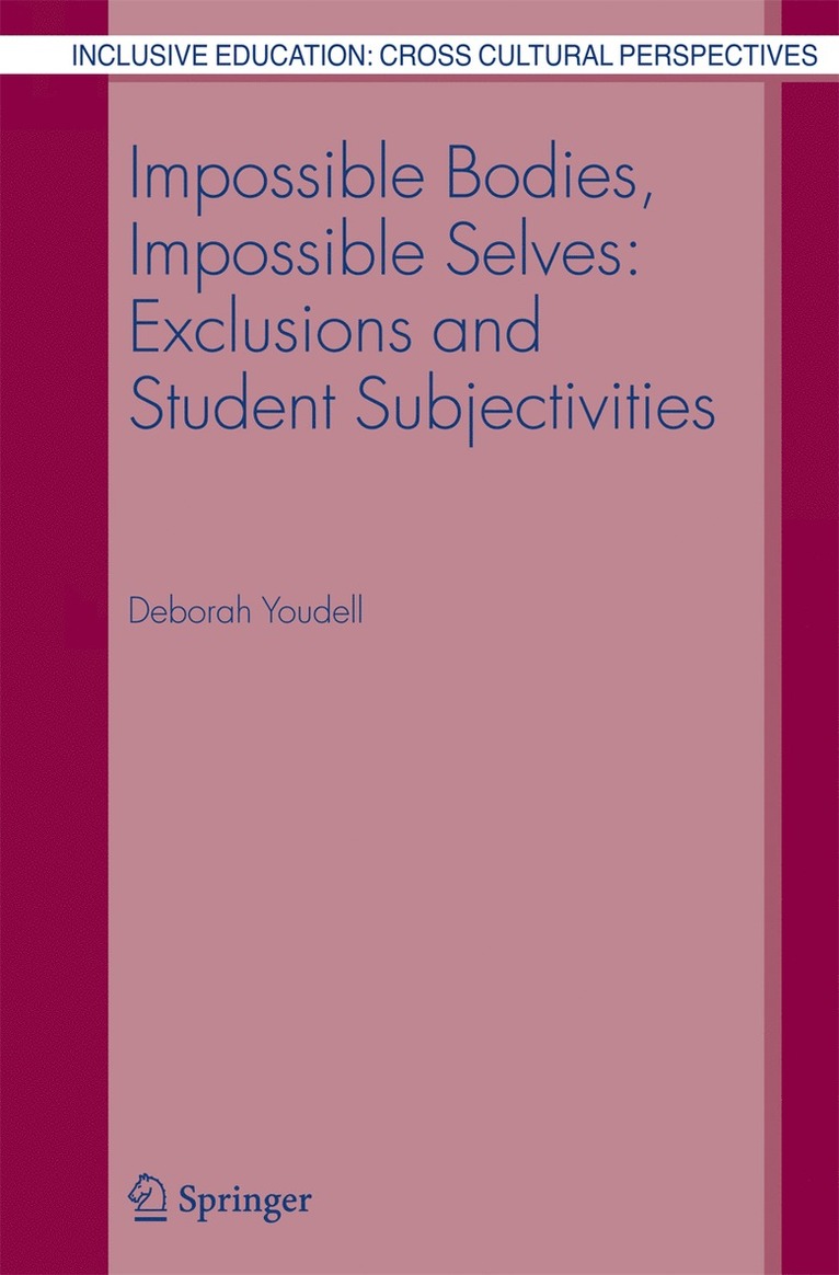 Deborah Youdell - Impossible Bodies, Impossible Selves: Exclusions and Student Subjectivities, Häftad
