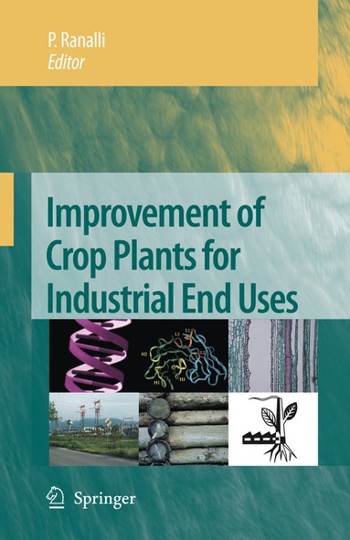 bokomslag Improvement of Crop Plants for Industrial End Uses