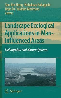 bokomslag Landscape Ecological Applications in Man-Influenced Areas