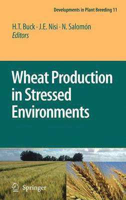 Wheat Production in Stressed Environments 1