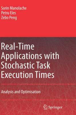 Real-Time Applications with Stochastic Task Execution Times 1