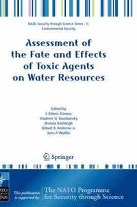 bokomslag Assessment of the Fate and Effects of Toxic Agents on Water Resources