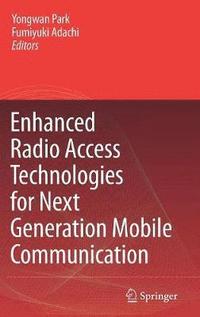 bokomslag Enhanced Radio Access Technologies for Next Generation Mobile Communication
