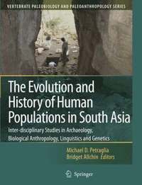 bokomslag The Evolution and History of Human Populations in South Asia