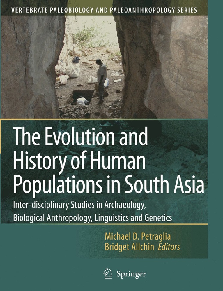 Michael D. Petraglia, Bridget Allchin - Evolution and History of Human Populations in South Asia, Inbunden