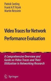bokomslag Video Traces for Network Performance Evaluation