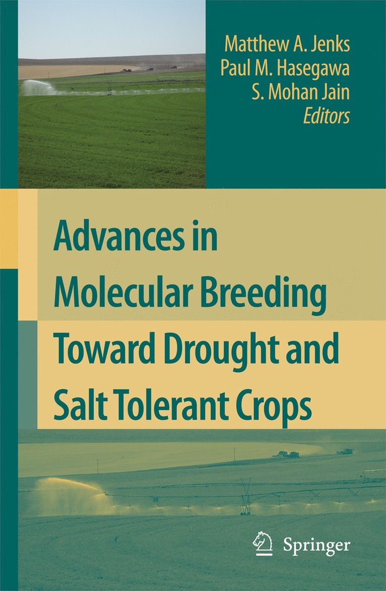 Matthew A. Jenks, Paul M. Hasegawa, Shri Mohan Jain - Advances in Molecular Breeding Toward Drought and Salt Tolerant Crops, Inbunden