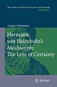 bokomslag Hermann von Helmholtz's Mechanism: The Loss of Certainty