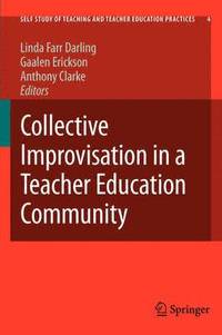 bokomslag Collective Improvisation in a Teacher Education Community