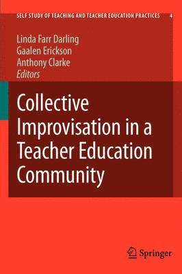 bokomslag Collective Improvisation in a Teacher Education Community