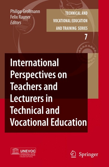 Philipp Grollmann, Felix Rauner - International Perspectives on Teachers and Lecturers in Technical and Vocational Education, Inbunden