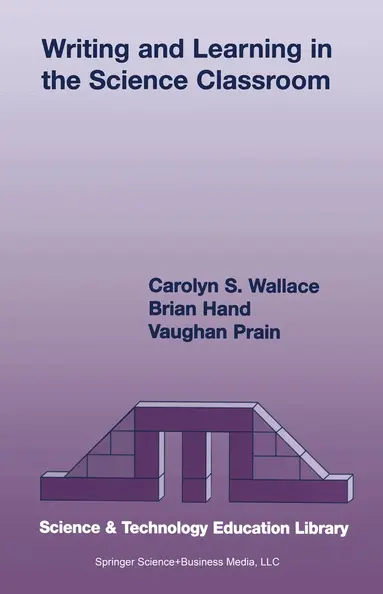 Carolyn S. Wallace, Brian B. Hand, Vaughan Prain - Writing and Learning in the Science Classroom, Häftad