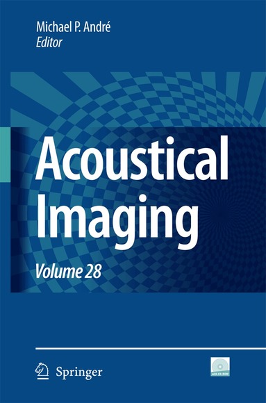 Michael P. André - Acoustical Imaging, Inbunden