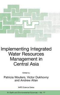 bokomslag Implementing Integrated Water Resources Management in Central Asia