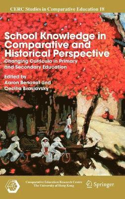 Aaron Benavot, Cecilia Braslavsky - School Knowledge in Comparative and Historical Perspective, Inbunden
