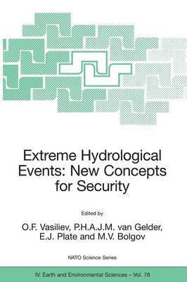 Extreme Hydrological Events: New Concepts for Security 1