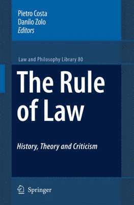 The Rule of Law History, Theory and Criticism 1