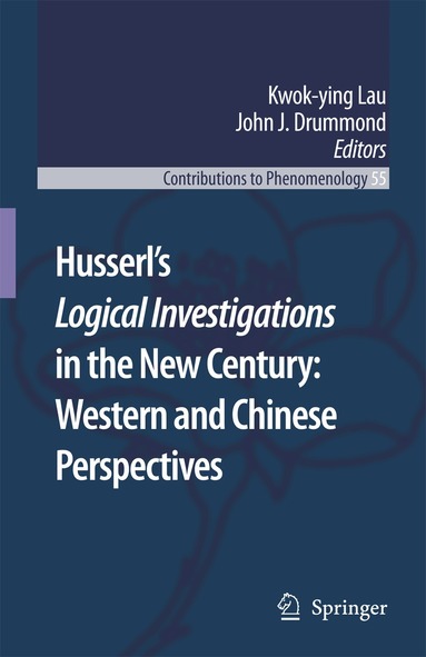 Kwok-Ying Lau, John J. Drummond - Husserl’s Logical Investigations in the New Century: Western and Chinese Perspectives, Inbunden