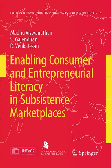 Madhubalan Viswanathan, S. Gajendiran, R. Venkatesan - Enabling Consumer and Entrepreneurial Literacy in Subsistence Marketplaces, Inbunden