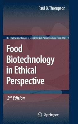 Food Biotechnology in Ethical Perspective 1