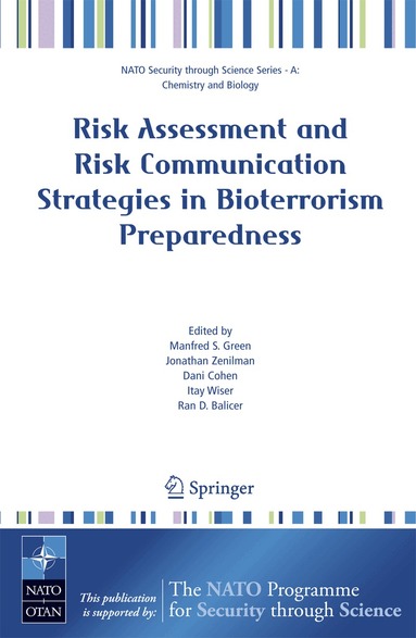 Manfred S. Green, Jonathan Zenilman, Dani Cohen, Itay Wiser, Ran D. Balicer - Risk Assessment and Risk Communication Strategies in Bioterrorism Preparedness, Inbunden