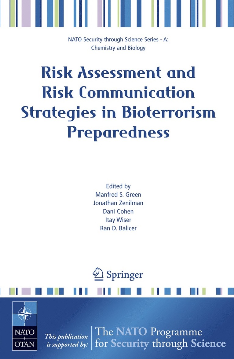 Risk Assessment and Risk Communication Strategies in Bioterrorism Preparedness 1