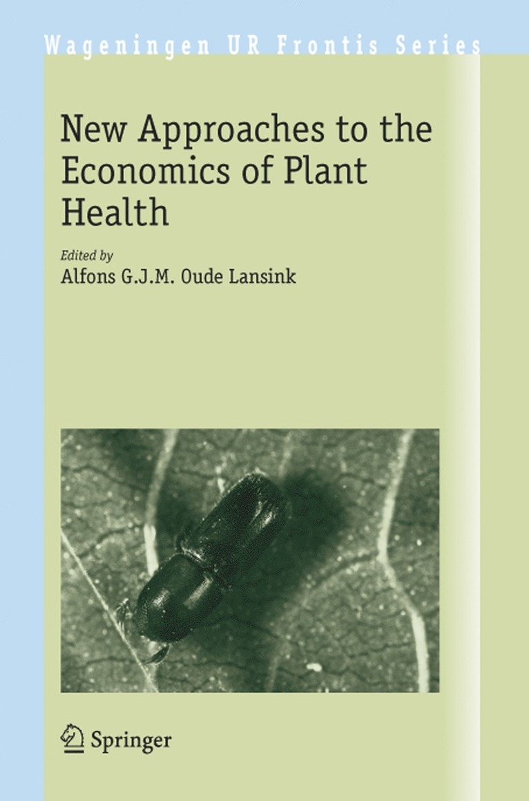 New Approaches to the Economics of Plant Health 1