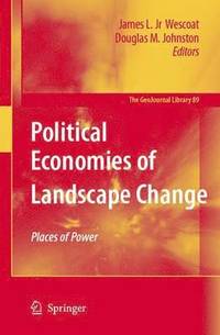 bokomslag Political Economies of Landscape Change