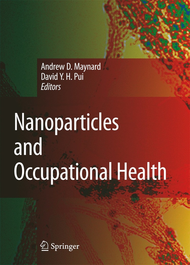 Andrew D. Maynard, David Y.H. Pui, David Y. H. Pui - Nanoparticles and Occupational Health, Inbunden