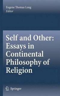 bokomslag Self and Other: Essays in Continental Philosophy of Religion