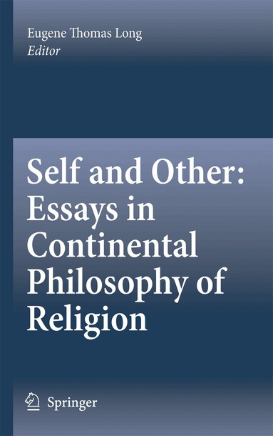 Eugene Thomas Long - Self and Other: Essays in Continental Philosophy of Religion, Häftad