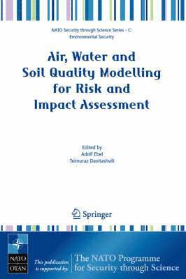 Air, Water and Soil Quality Modelling for Risk and Impact Assessment 1