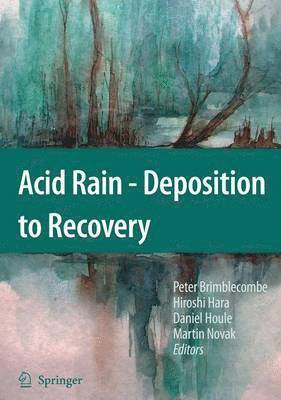 bokomslag Acid Rain - Deposition to Recovery