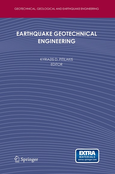 Kyriazis D. Pitilakis - Earthquake Geotechnical Engineering, Inbunden