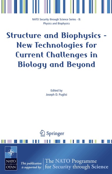 Joseph D. Puglisi - Structure and Biophysics - New Technologies for Current Challenges in Biology and Beyond, Häftad