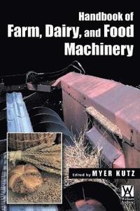 bokomslag Handbook of Farm, Dairy and Food Machinery