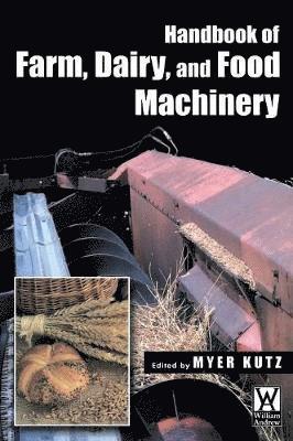 Handbook of Farm, Dairy and Food Machinery 1