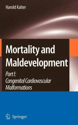 bokomslag Mortality and Maldevelopment