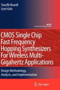 bokomslag CMOS Single Chip Fast Frequency Hopping Synthesizers for Wireless Multi-Gigahertz Applications