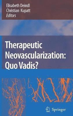 Therapeutic Neovascularization  Quo vadis? 1